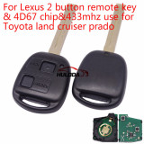 For Lexus 2 button remote key with 4D67 chip with 433mhz use for Toyota land cruiser prado