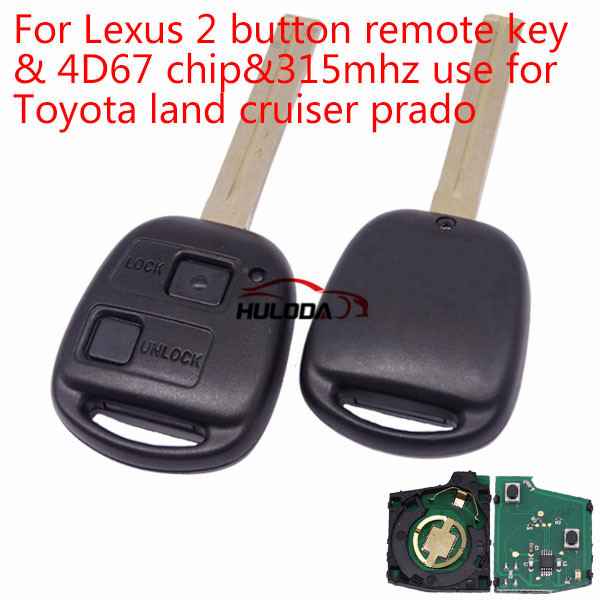For Lexus 2 button remote key with 4D67 chip with 315mhz use for Toyota land cruiser prado