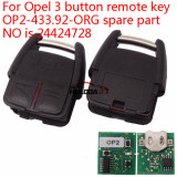 For Opel 3 button remote key OP2-433.92-ORG spare part NO is 24424728