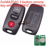For Mazda 5 series 3 button remote key  with 313.8MHZ   　KPU41846　