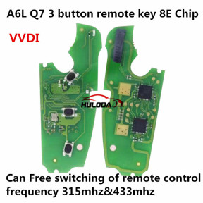 For Audi A6L Q7 3 button remote key with 8E chip 315mhz & 434mhz changeable FSK 4FO837220M without handsfree system 2005-2011 only the PCB VVDI，Can Free switching of remote control frequency 315mhz&433mhz