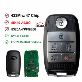 For 2015 2017 2018 2019 2020 KIA Sedona 8325A-YPFGE06  95440-A9300 SY5YPFGE06 Keyless Smart Car Key 433.92MHz 47 Chip 