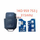  For VW  Volkswagen PASSAT Polo Skoda Seat 1KO959753J 315Mhz 1KO 959 753J 3 Buttons Remote Car Key Control
