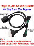 A-30 A30 Cable 8A-BA for Toyota 4A Smart Key Cable All Key Lost Fit K518 OBDSTAR Autel IM508 IM608 DP300 Xhorse Key Tool Plus