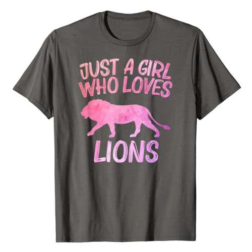 Just A Girl Who Loves Lions Shirt