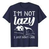 I'm Not Lazy Panda Shirt