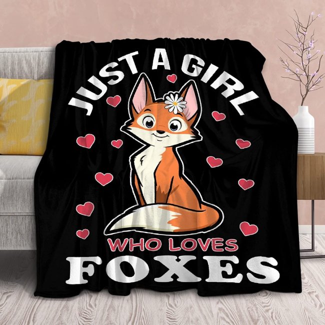 Just A Girl Who Loves Fox Blanket
