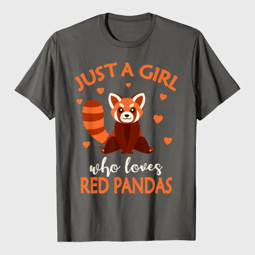 Just A Girl Who Loves Red Pandas T-Shirt