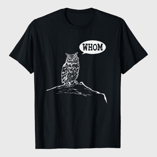Funny Whom Owl Grammar T-Shirt