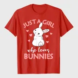 Just A Girl Who Loves Bunnies Rabbit Bunny T-Shirt