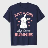 Just A Girl Who Loves Bunnies Rabbit Bunny T-Shirt