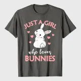 Just A Girl Who Loves Bunnies Rabbit Bunny T-Shirt