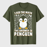 I Did the Math The Answer Is Penguin Funny Penguin Lover T-Shirt