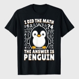 I Did the Math The Answer Is Penguin Funny Penguin Lover T-Shirt