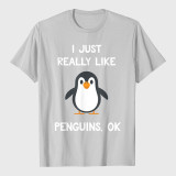 Funny Penguin Quote I Just Really Like Penguins T-Shirt