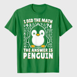 I Did the Math The Answer Is Penguin Funny Penguin Lover T-Shirt
