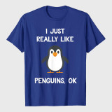 Funny Penguin Quote I Just Really Like Penguins T-Shirt