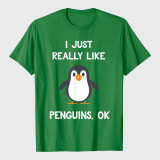 Funny Penguin Quote I Just Really Like Penguins T-Shirt