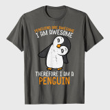Penguins Are Awesome Therefore Mens T-Shirt