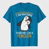 Penguins Are Awesome Therefore Mens T-Shirt