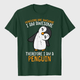 Penguins Are Awesome Therefore Mens T-Shirt
