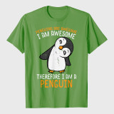 Penguins Are Awesome Therefore Mens T-Shirt