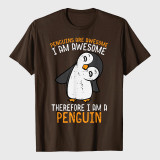 Penguins Are Awesome Therefore Mens T-Shirt