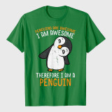 Penguins Are Awesome Therefore Mens T-Shirt