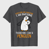 Penguins Are Awesome Therefore Mens T-Shirt
