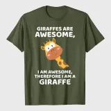 Giraffe's Are Awesome I am Awesome Therefore I am a Giraffe T-Shirt
