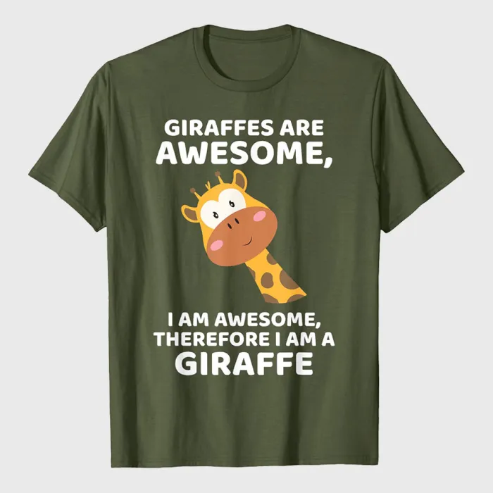 Giraffe's Are Awesome I am Awesome Therefore I am a Giraffe T-Shirt