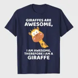 Giraffe's Are Awesome I am Awesome Therefore I am a Giraffe T-Shirt