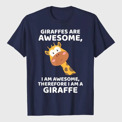 Giraffe's Are Awesome I am Awesome Therefore I am a Giraffe T-Shirt