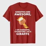 Giraffe's Are Awesome I am Awesome Therefore I am a Giraffe T-Shirt