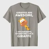 Giraffe's Are Awesome I am Awesome Therefore I am a Giraffe T-Shirt