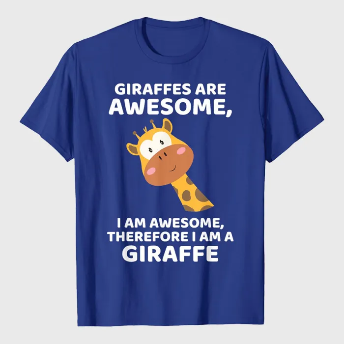 Giraffe's Are Awesome I am Awesome Therefore I am a Giraffe T-Shirt