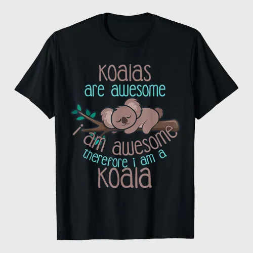 Koala Are Awesome Shirt Koala Lover Gift Koalabear T-Shirt
