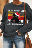 Vintage On The Naughty List And I Regret Nothing Funny Christmas Black Cat Long Sleeves Tops Unishe Wholesale
