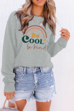 Be Cool Be Kind Print Pullover Longsleeve Sweatshirt Unishe Wholesale