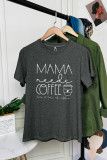 Mama Needs Coffee Short Sleeve Graphic Tee Unishe Wholesale