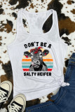 Don't Be A Salty Heifer Sleeveless Tank Top Unishe Wholesale