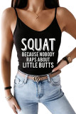 Squat Because Nobody Raps About Little Butts Printed Slip Tank Top Unishe Wholesale