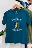 Dont be a salty bitch  Short Sleeve Graphic Tee Unishe Wholesale