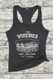 The Wineries Are Calling And I Must Go Tank Top Unishe Wholesale