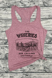 The Wineries Are Calling And I Must Go Tank Top Unishe Wholesale