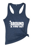 Fck Around And Find Out, Sarcastic Funny, Wine Glass Sleeveless Tank Top Unishe Wholesale