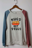 Nugs Not Drugs,Funny Long Sleeve Top Women UNISHE Wholesale