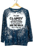 I'm Not Clumsy, Just The Floor Hates Me Bleached Long Sleeves Top Unishe Wholesale