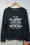 I'm Not Clumsy, Just The Floor Hates Me, The Table & Chairs Are Bullies Sweatshirt Unishe Wholesale