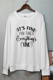 It's Fine I'm Fine Everything is Fine Sweatshirt Unishe Wholesale